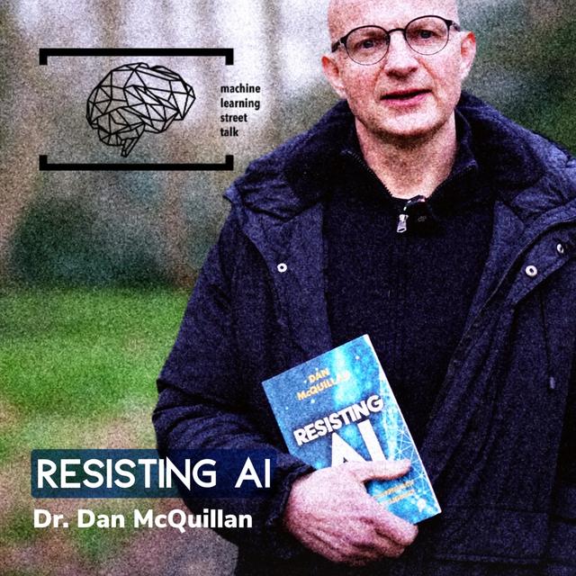 #109 - Dr. DAN MCQUILLAN - Resisting AI - podcast episode cover