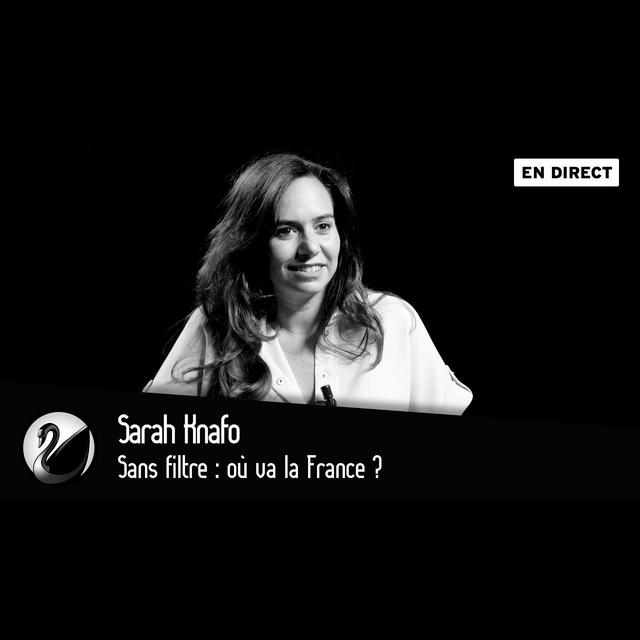 Sarah Knafo sans filtre : où va la France ? - podcast episode cover
