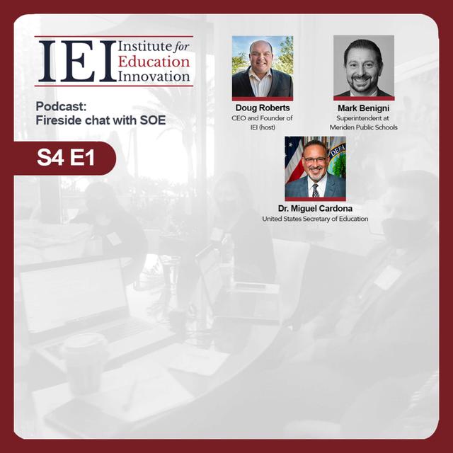 S4E1: Fireside Chat with The Secretary of Education - podcast episode cover