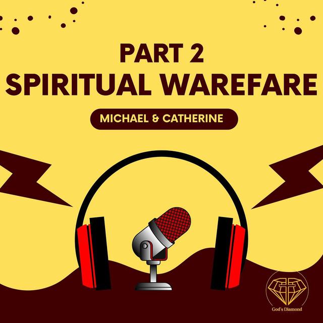 #95 S4 EP 15: The Armor of God: Catherine and Michael's Journey Through Spiritual Warfare and Prayer - podcast episode cover