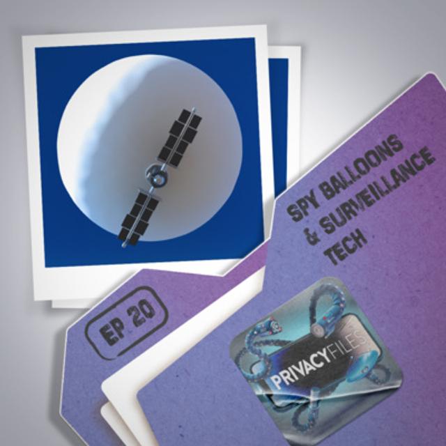 Spy Balloons and Surveillance Technology - podcast episode cover