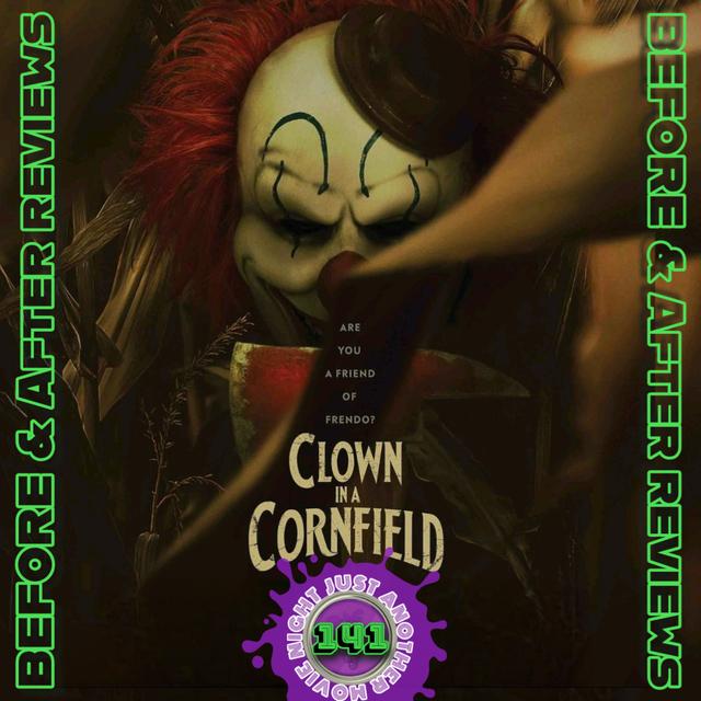 Before and After Reviews episode 141 : Clown in a Cornfield - podcast episode cover