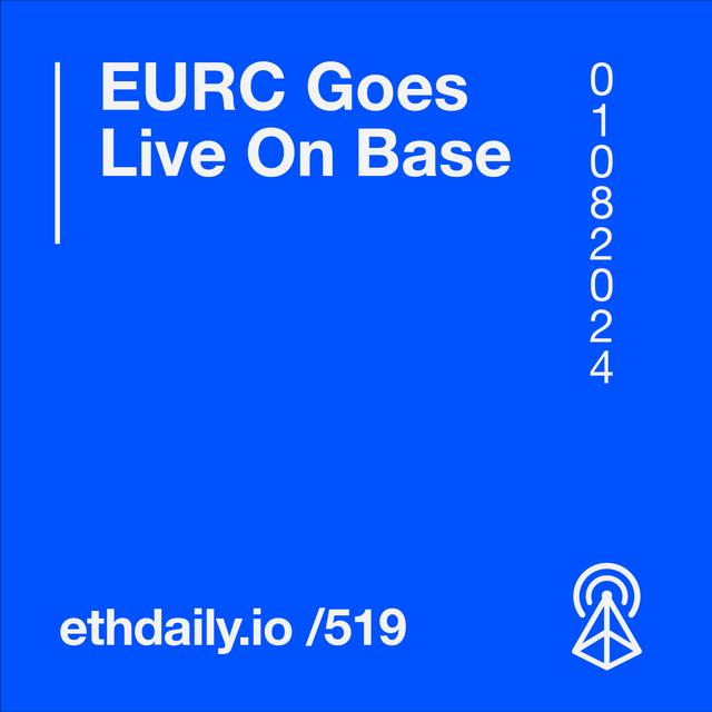 EURC Goes Live On Base - podcast episode cover