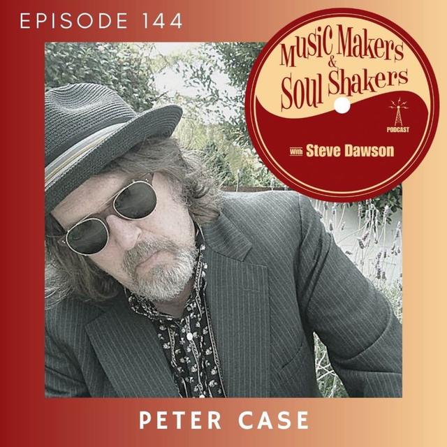 Ep. 144 - Peter Case - podcast episode cover