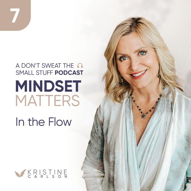 Mindset Matters:  In the Flow - podcast episode cover