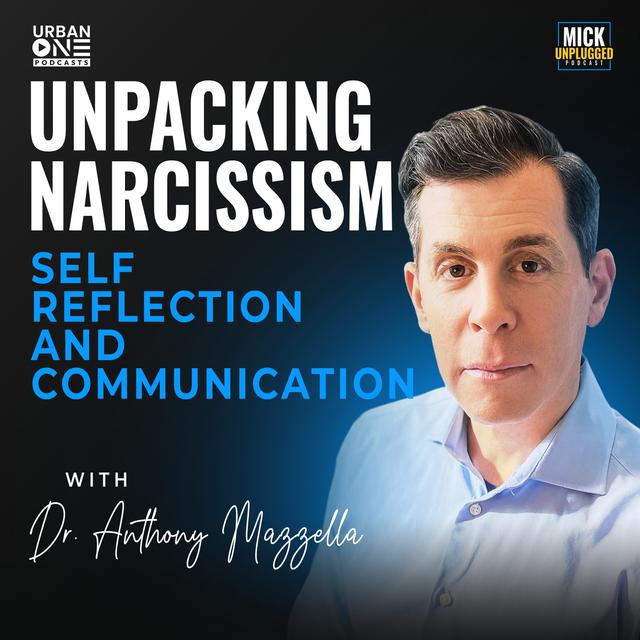 Dr. Anthony Mazzella | Unpacking Narcissism: Self-Reflection and Communication - podcast episode cover