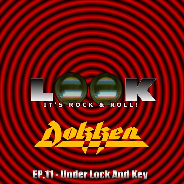 Ep.010 - Rockin' With Dokken - podcast episode cover