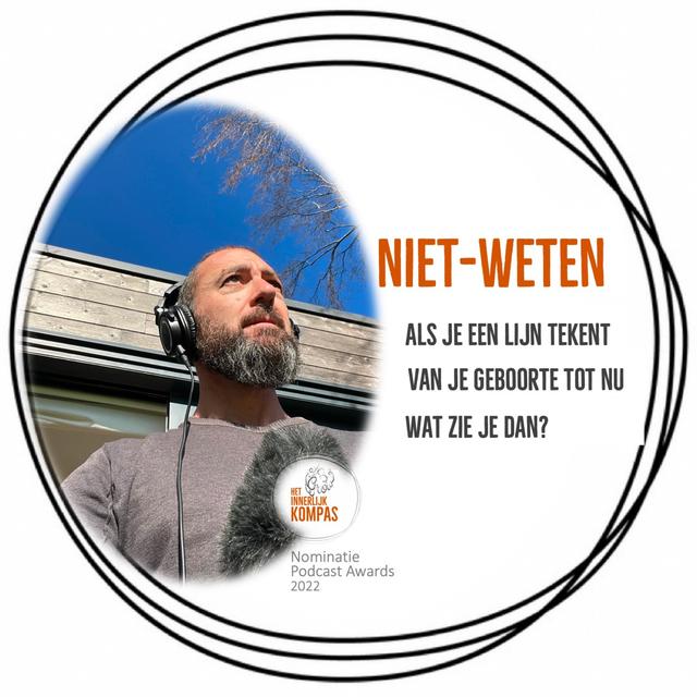 Niet-weten:  als je een lijn tekent van je geboorte tot nu... - podcast episode cover
