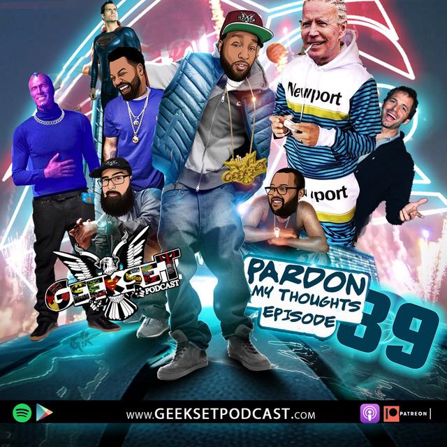 Geekset Episode 89 : Pardon My Thoughts - podcast episode cover