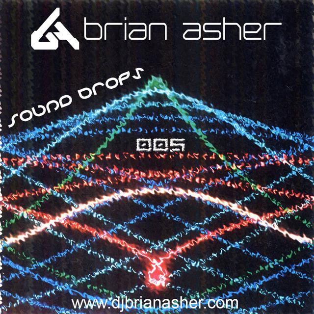 Episode #21 ~ DJ Brian Asher - Sound Drops 005 (Deep/Techno/Tech House) - podcast episode cover