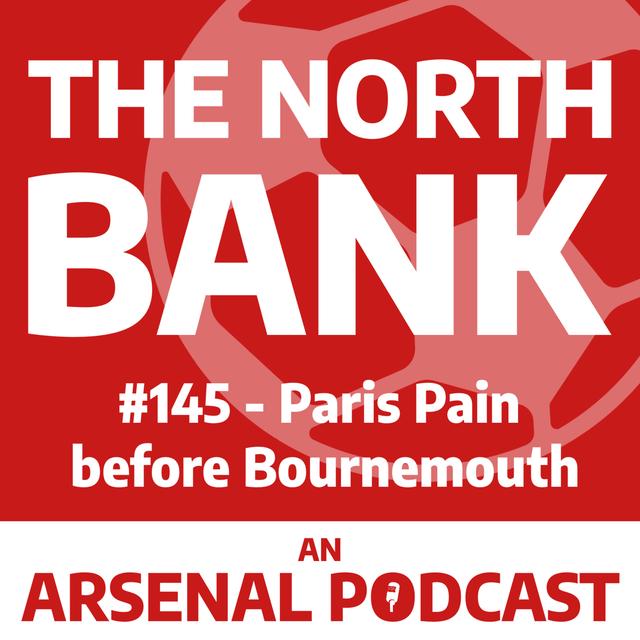 Ep. 145 - Paris Pain before Bournemouth - podcast episode cover
