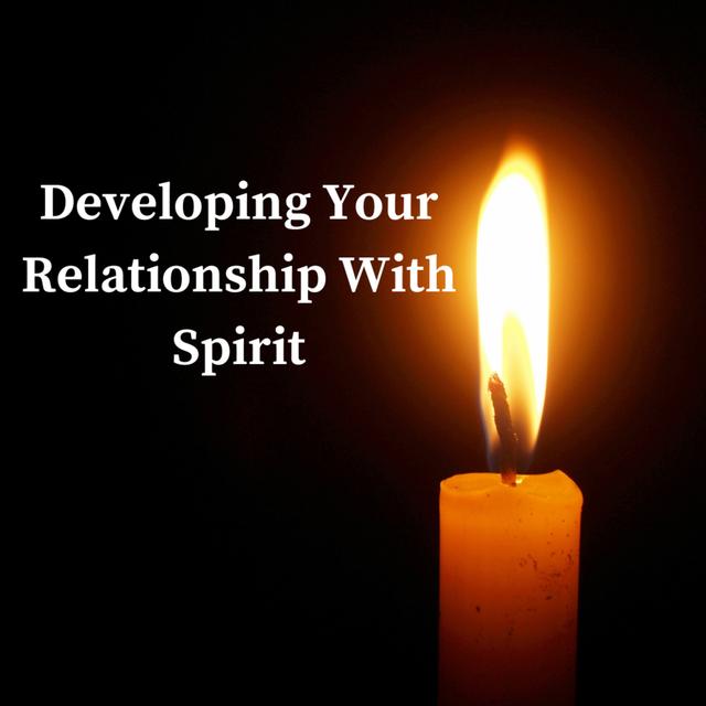 Developing Your Relationship With Spirit - podcast episode cover