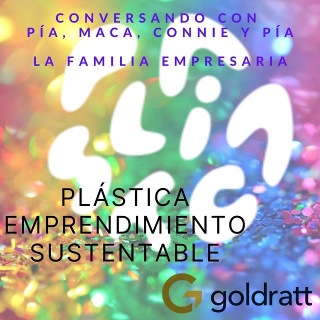 PLÁSTICA -EMPRENDIMIENTO FAMILIAR SUSTENTABLE - UNA NUEVA VIDA PARA EL PLASTICO - podcast episode cover