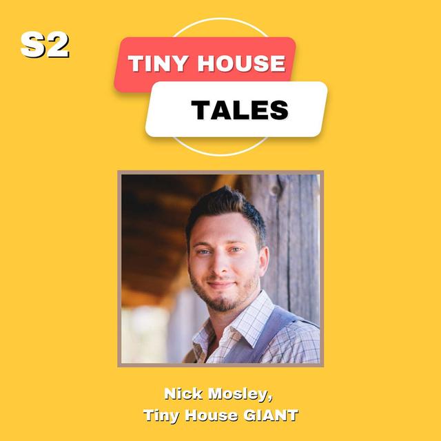 Nick Mosley, tiny house GIANT - podcast episode cover