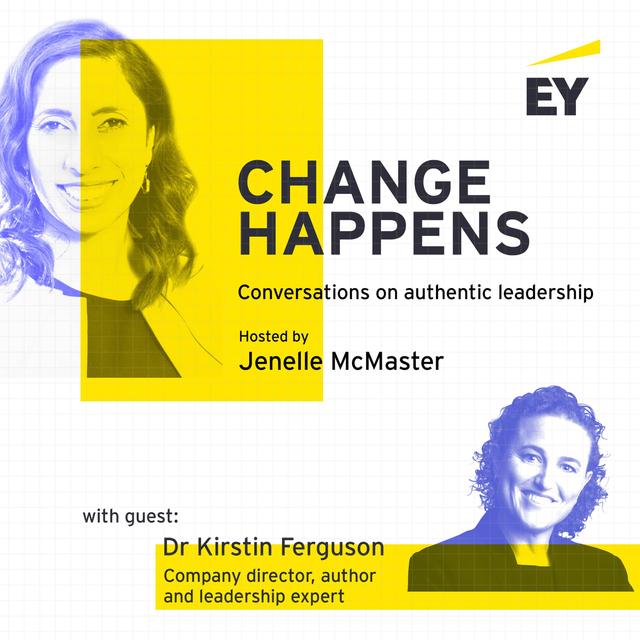 Change Happens with Dr Kirstin Ferguson - Episode 1 - podcast episode cover
