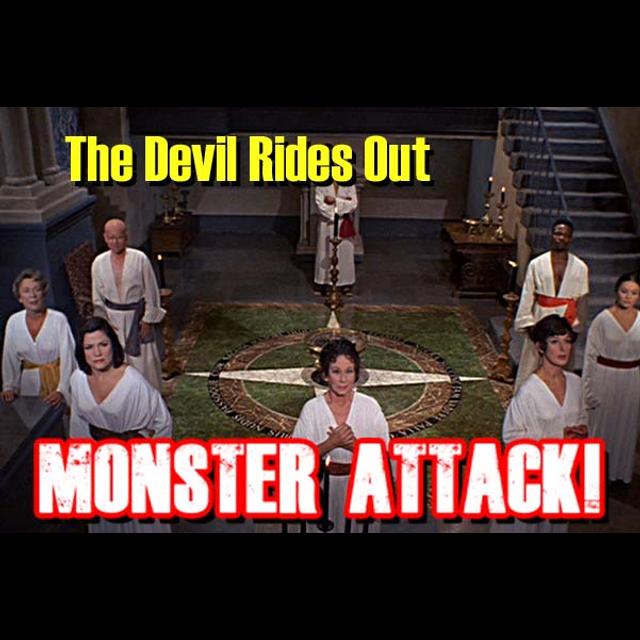 The Devil Rides Out| Monster Attack! Ep.206 - podcast episode cover