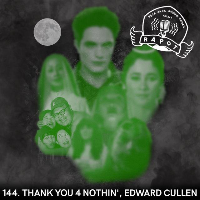 144. Thank You 4 Nothin', Edward Cullen - podcast episode cover