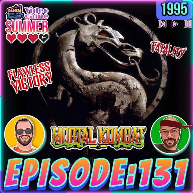 Episode 131: "Mortal Kombat" (1995) 👊 - podcast episode cover