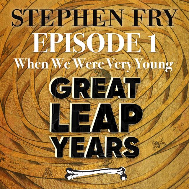 S1 EP1 - Great Leap Years - When We Were Very Young - podcast episode cover