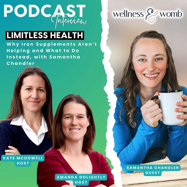 Why Iron Supplements Aren’t Helping and What to Do Instead, with Samantha Chandler - podcast episode cover