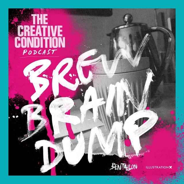 Brew Brain Dump 8: Is the word 'creativity' a part of the problem? - podcast episode cover