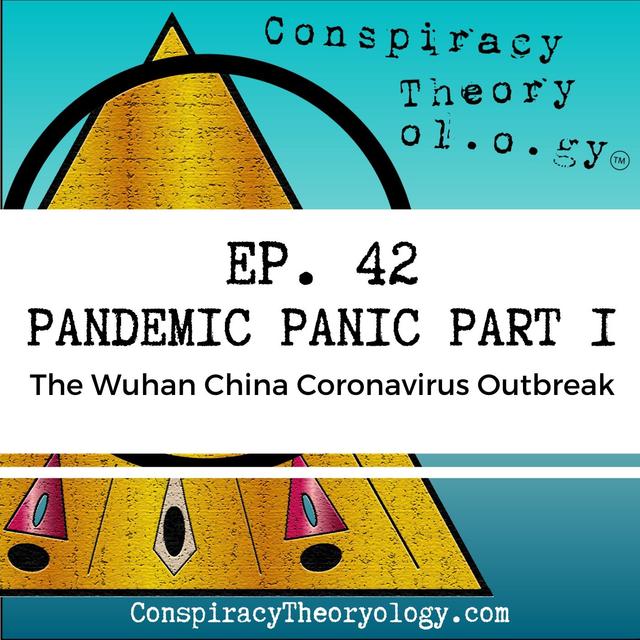 Pandemic Panic (Part 1) - Wuhan Coronavirus Outbreak - podcast episode cover