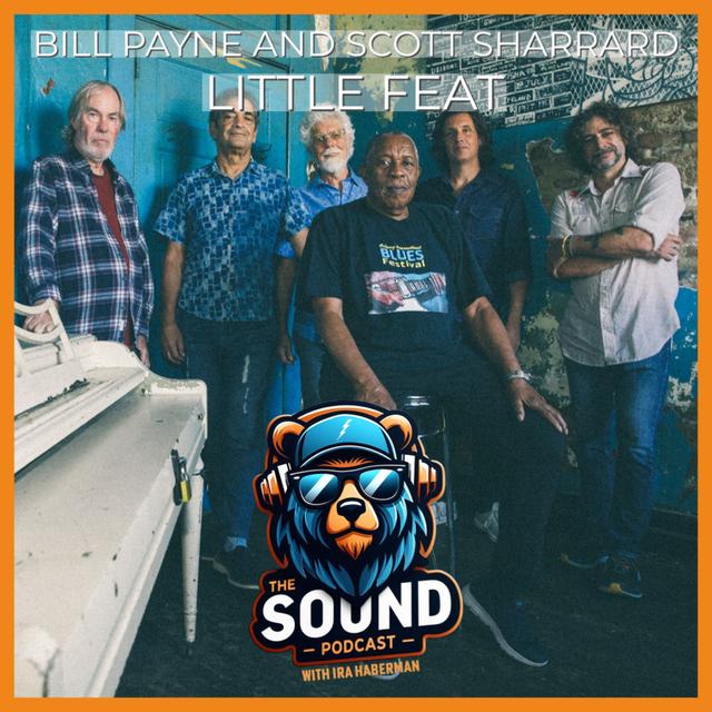 Bill Payne and Scott Sharrard of Little Feat - podcast episode cover