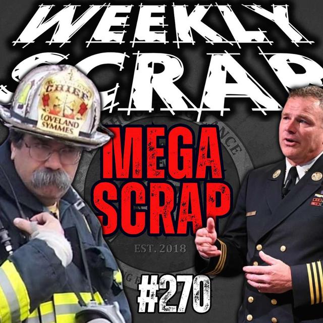 Weekly Scrap #270 - Mega Scrap Foxtrot, 30 fires you must know - podcast episode cover