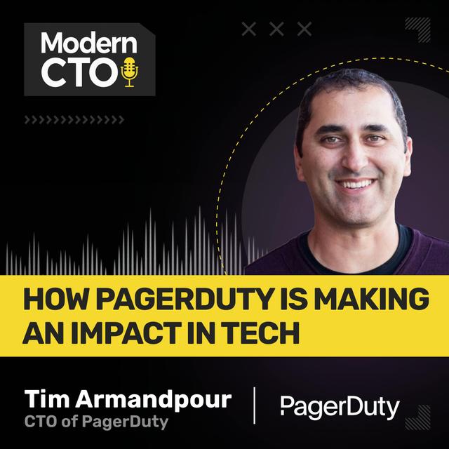 How PagerDuty is Making an Impact in Tech with Tim Armandpour, CTO at PagerDuty - podcast episode cover