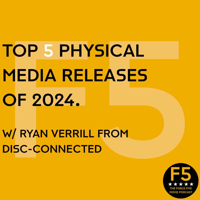 Top 5 Physical Media Releases of 2024. - podcast episode cover