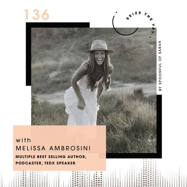 Melissa Ambrosini // How to cure your comparisonitis - podcast episode cover