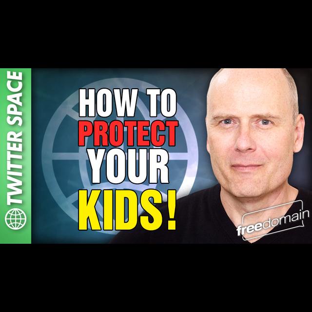 5995 Twitter Space 3: How to Protect Your Children! - podcast episode cover