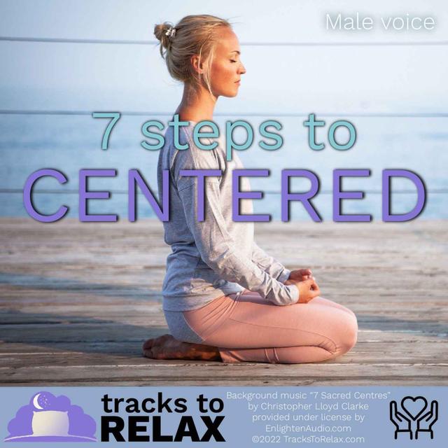 7 Steps To Centred - Chakra Clearing Sleep Meditation - podcast episode cover