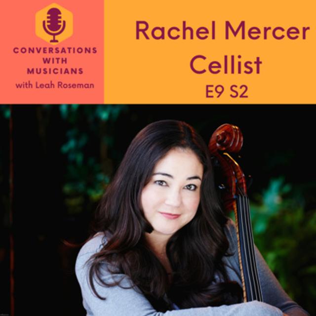 Rachel Mercer Cellist - podcast episode cover