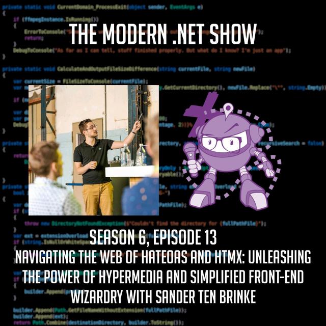 Navigating the Web of HATEOAS and HTMX: Unleashing the Power of Hypermedia and Simplified Front-End Wizardry with Sander ten Brinke - podcast episode cover