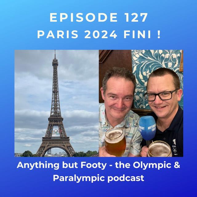 #127 Paris 2024 Fini - podcast episode cover