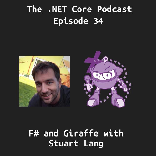 F# and Giraffe with Stuart Lang - podcast episode cover