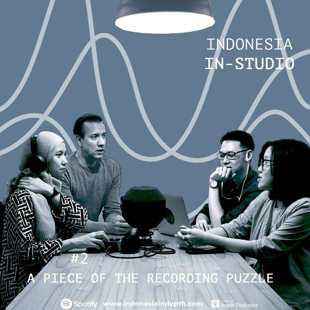 Indonesia In-Studio E2: A Piece of the Recording Puzzle - podcast episode cover