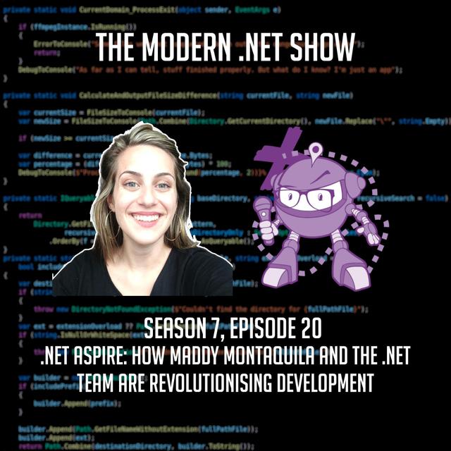 .NET Aspire: How Maddy Montaquila and the .NET Team Are Revolutionizing Development - podcast episode cover