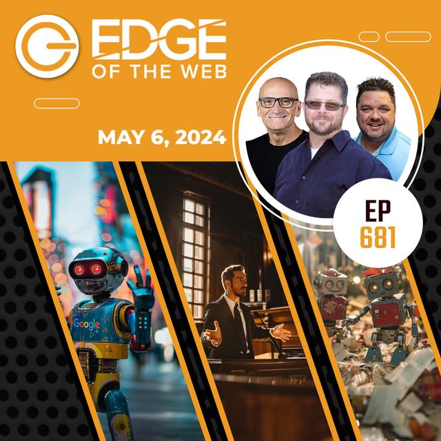 681 | News from the EDGE | Week of 5.6.2024 - podcast episode cover