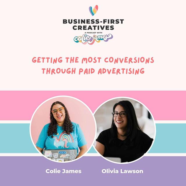 Getting the Most Conversions through Paid Advertising with Olivia Lawson - podcast episode cover