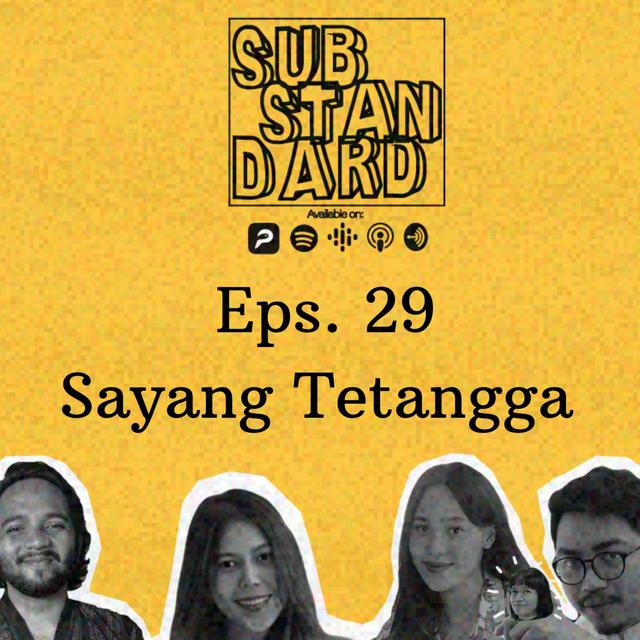 Eps. 29: Sayang Tetangga w/ Andi - podcast episode cover