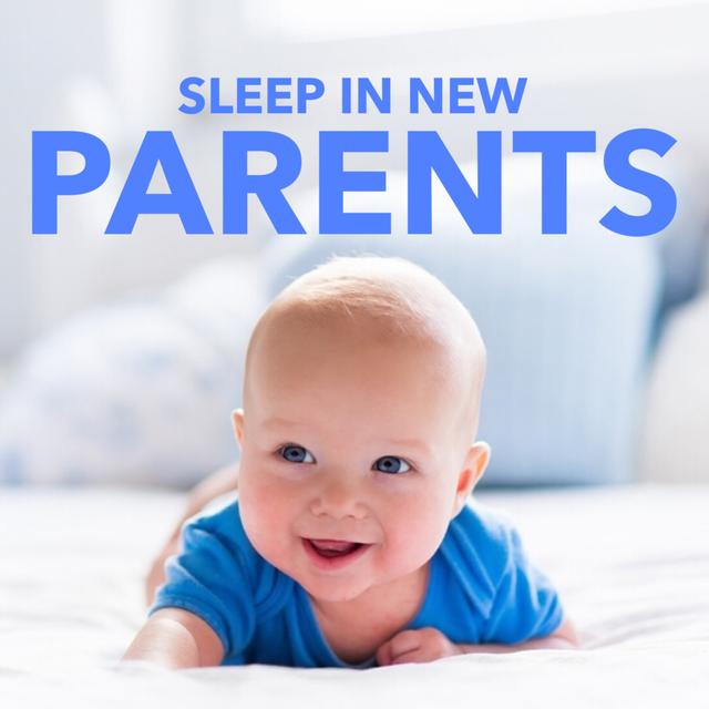 Sleep in New Parents - podcast episode cover