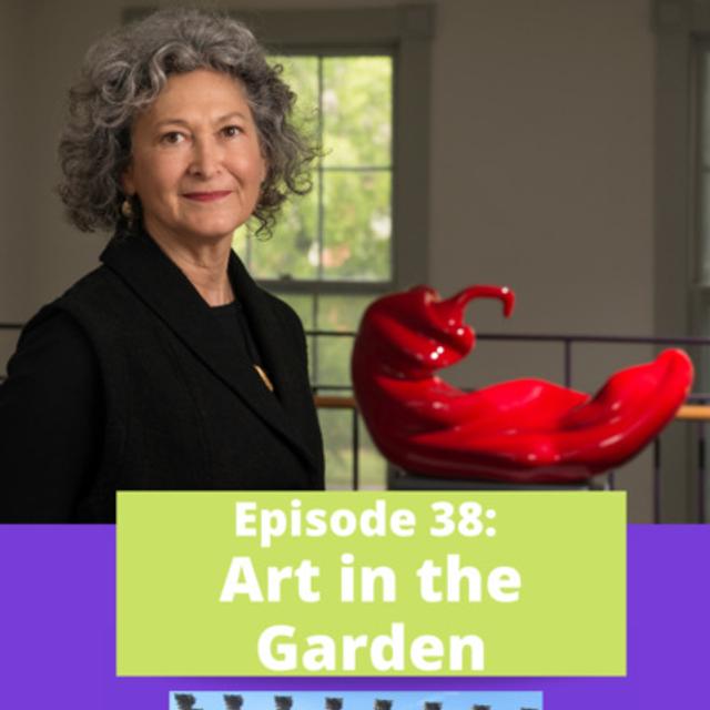 Art in the Garden - podcast episode cover