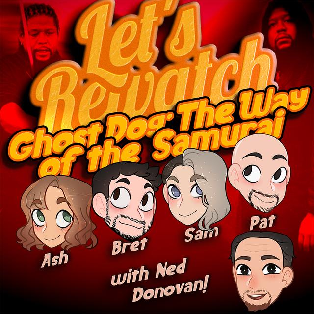 Ghost Dog: The Way of the Samurai with Ned Donovan - podcast episode cover