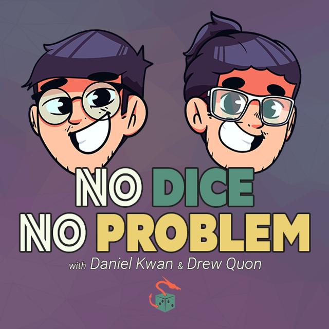 No Dice, No Problem #27: Daniel & Drew Experience the Worf Effect - podcast episode cover