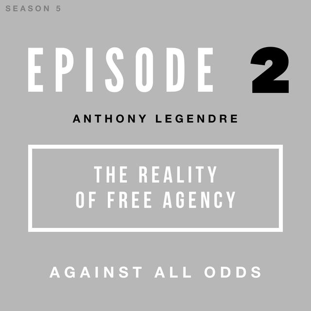 The Reality of Free Agency | A Chat with Anthony Legendre - podcast episode cover