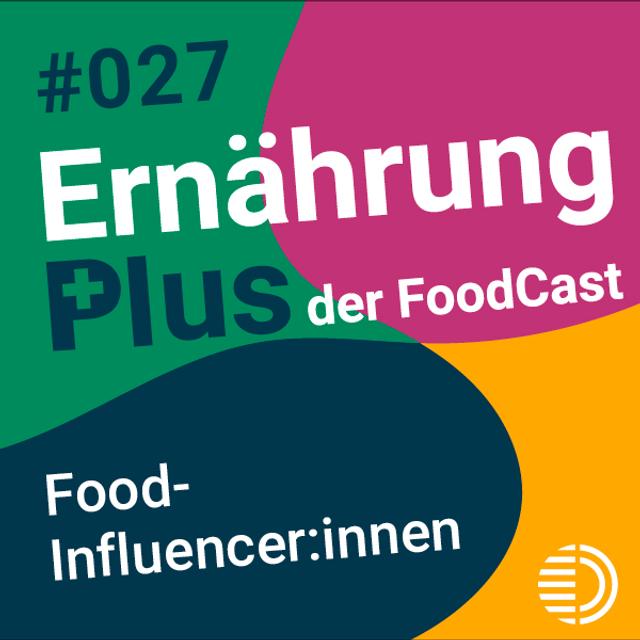 #27 Food-Influencer:innen - podcast episode cover