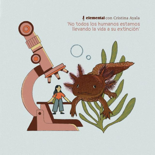 'No todos los humanos estamos llevando la vida a su extinción' - podcast episode cover