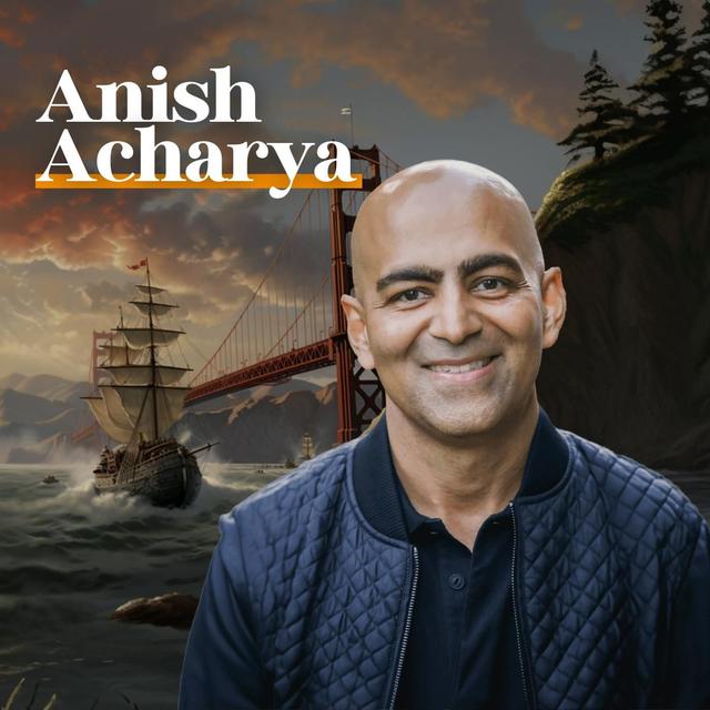 E57: a16z's Anish Acharya on Consumer AI - podcast episode cover